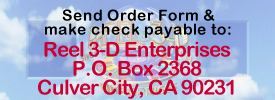 Reel 3-D Enterprises, Inc., P.O. Box 2368, Culver City, CA 90231, USA